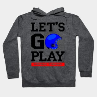 Footbal helmet with motivational quote for all footbal fans Hoodie